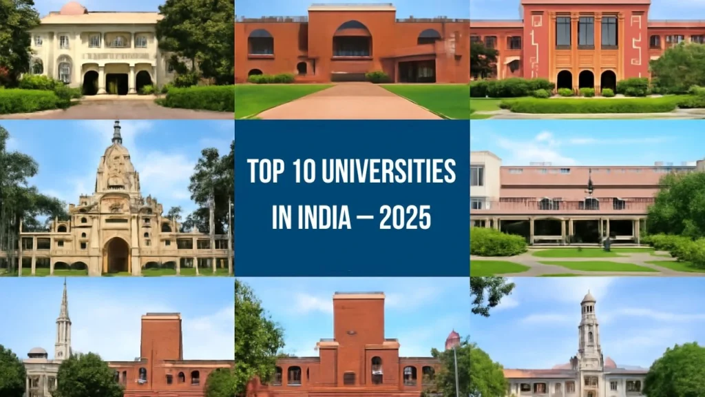 Top 10 Universities in India – 2025
